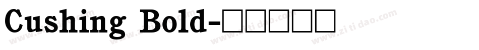 Cushing Bold字体转换